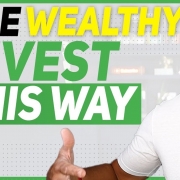 The High-Earning Investment Techniques Only the Wealthy Know